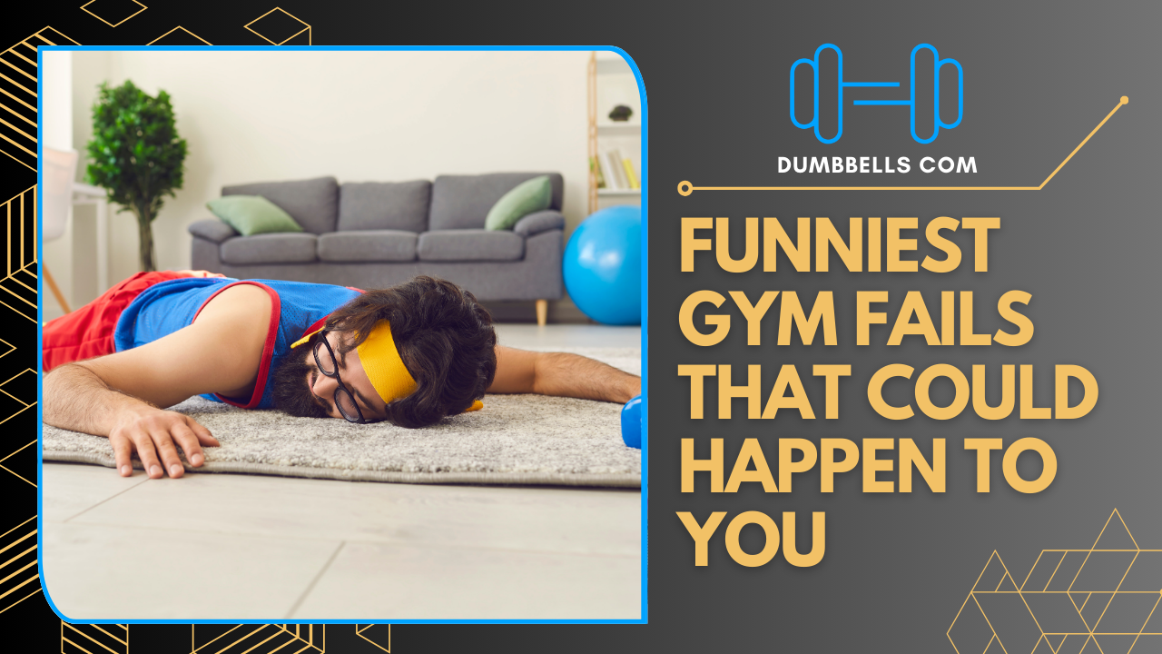Funniest Gym Fails That Could Happen To You